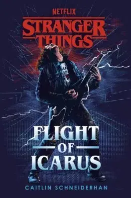Sci-fi a fantasy Stranger Things: Flight of Icarus - Caitlin Schneiderhan