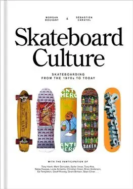 Šport - ostatné Skateboard Culture - Morgan Bouvant,Sébastien Carayol