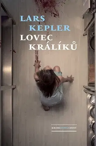 Detektívky, trilery, horory Lovec králíků - Lars Kepler