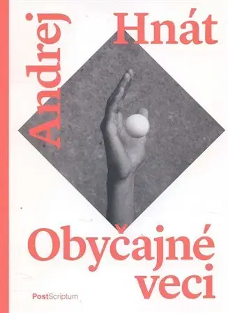 Poézia - antológie Obyčajné veci - Andrej Hnát