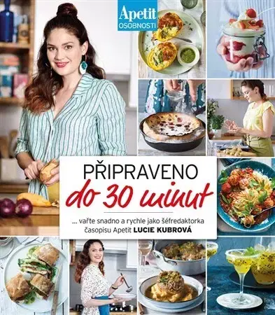 Kuchárky - ostatné Připraveno do 30 minut - Lucie Kubrová