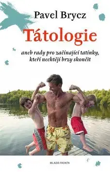 Humor a satira Tátologie - Pavel Brycz