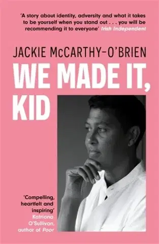 Biografie - Životopisy We Made It, Kid - Jackie McCarthy O'Brien