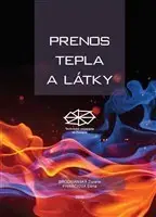 Pre vysoké školy Prenos tepla a látky - Elena Pivarčiová