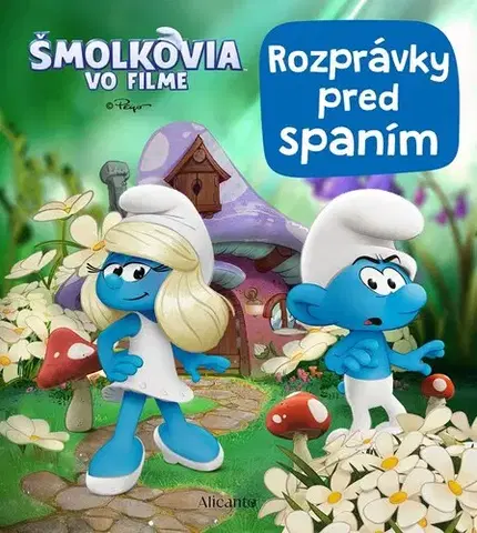 Rozprávky Šmolkovia vo filme - Rozprávky pred spaním - Kolektív autorov,Veronika Baluchová,Mária Grigľová