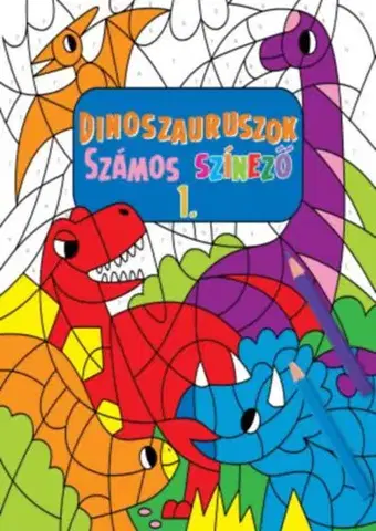 Pre deti a mládež - ostatné Dinoszauruszok - Számos színező 1.