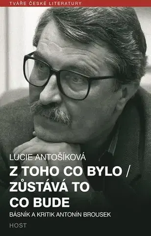 Biografie - Životopisy Z toho co bylo/ Zůstává to co bude - Lucie Antošíková