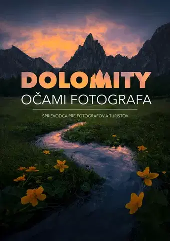 Obrazové publikácie Dolomity očami fotografa - Filip Hrebenda