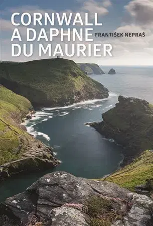 Literatúra Cornwall a Daphne du Maurier - František Nepraš