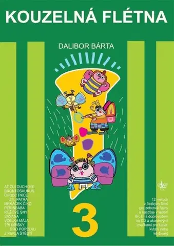Hudba - noty, spevníky, príručky Kouzelná flétna 3 + CD - Dalibor Bárta