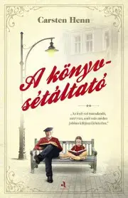 Svetová beletria A könyvsétáltató - Carsten Henn