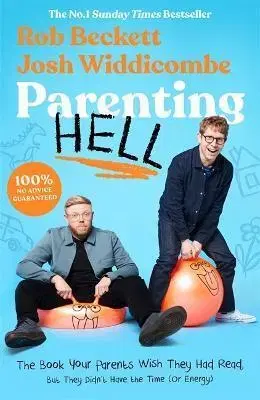 Výchova, cvičenie a hry s deťmi Parenting Hell - Rob Beckett,Josh Widdicombe
