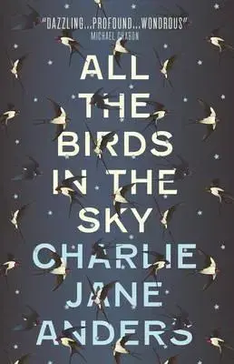 Cudzojazyčná literatúra All the Birds in the Sky - Charlie Jane Anders
