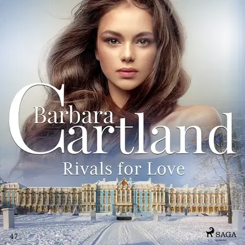 Romantická beletria Saga Egmont Rivals for Love (Barbara Cartland’s Pink Collection 47) (EN)