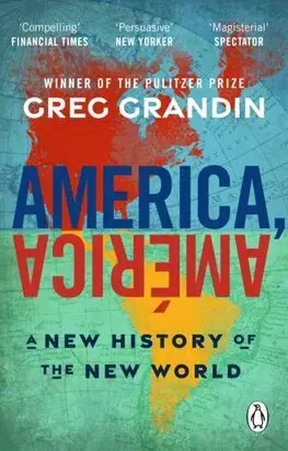 Svetové dejiny, dejiny štátov America, America - Greg Grandin