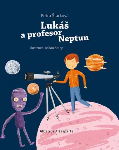 Rozprávky Lukáš a profesor Neptun - Petra Štarková