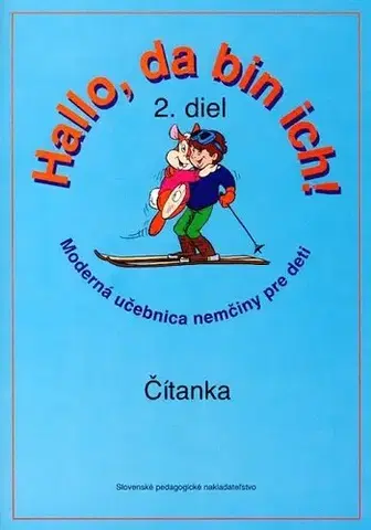 Učebnice a príručky Hallo, da bin ich! 2 čítanka - Kolektív autorov