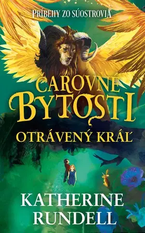 Fantasy, upíri Príbehy zo Súostrovia 2: Otrávený kráľ - Katherine Rundell,Michaela Hajduková