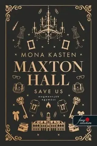 Young adults Save Us – Megmentjük egymást - Maxton Hall 3. - Mona Kasten