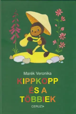 Rozprávky Kippkopp és a többiek - Veronika Marék