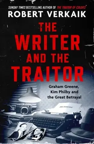 Politológia The Writer and the Traitor - Robert Verkaik