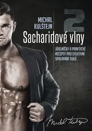 Zdravá výživa, diéty, chudnutie Sacharidové vlny 2 - Michal Kulštejn