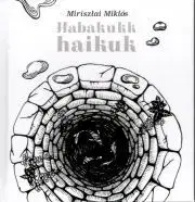Svetová beletria Habakukk haikuk - Miriszlai Miklós
