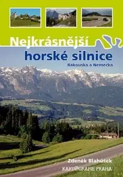 Európa Nejkrásnější horské silnice Rakouska a Německa