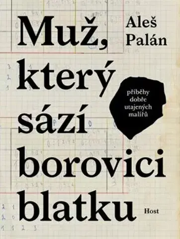 Česká beletria Muž, který sází borovici blatku - Aleš Palán