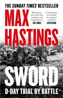 Druhá svetová vojna Sword - Max Hastings