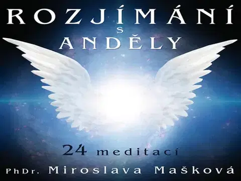 Ezoterika - ostatné Supraphon Rozjímání s anděly - audio CD