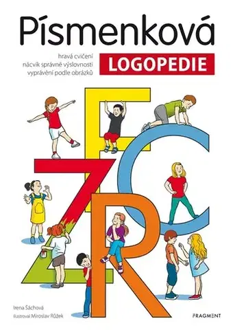 Pedagogika, vzdelávanie, vyučovanie Písmenková logopedie - Irena Šáchová
