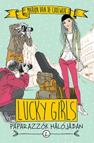 Dobrodružstvo, napätie, western Lucky Girls 2. - Paparazzók hálójában - Marion Coolwijk