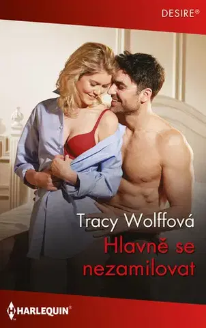 Romantická beletria Hlavně se nezamilovat - Tracy Wolff