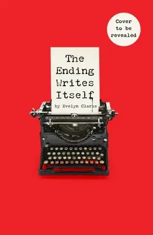 Detektívky, trilery, horory The Ending Writes Itself - Evelyn Clarke