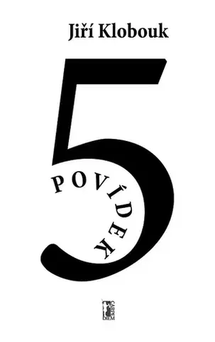 Novely, poviedky, antológie 5 povídek - Jiří Klobouk