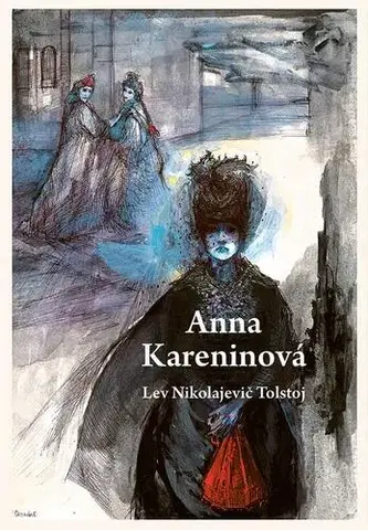 Svetová beletria Anna Kareninová - Lev Nikolajevič Tolstoj