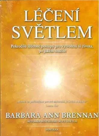 Alternatívna medicína - ostatné Léčení světlem - Barbara Brennan