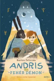 Dobrodružstvo, napätie, western Andris és a Fehér Démon - Felicián Bartos
