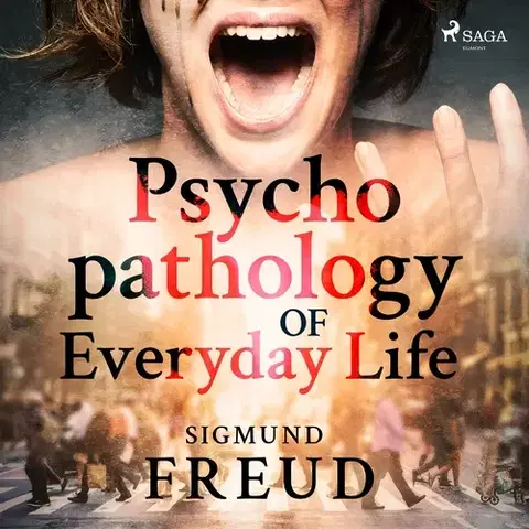 Svetová beletria Saga Egmont Psychopathology of Everyday Life (EN)