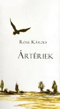 Novely, poviedky, antológie Ártériek - Károly Ross