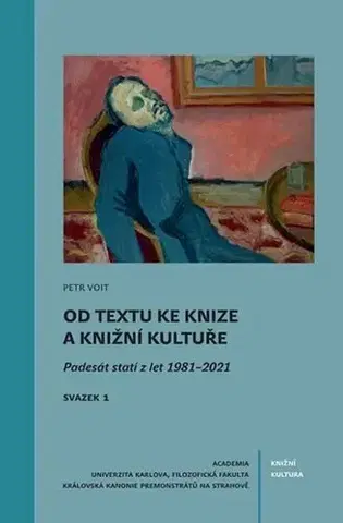 Literárna veda, jazykoveda Od textu ke knize a knižní kultuře - Petr Voit