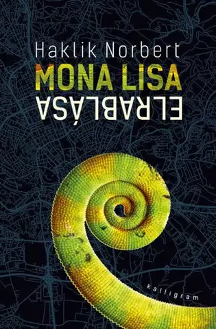 Svetová beletria Mona Lisa elrablása - Norbert Haklik