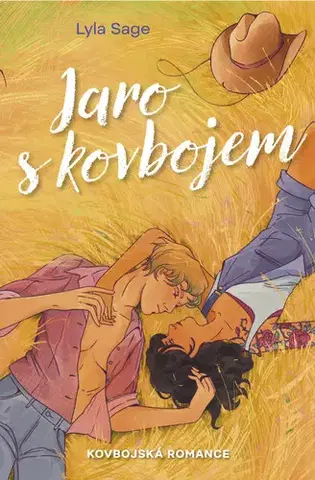 Romantická beletria Jaro s kovbojem - Lyla Sage