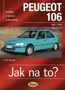 Auto, moto Peugeot 106 1991-2004 - Hans-Rüdiger Etzold,Jiří Vokálek