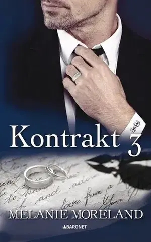 Romantická beletria Kontrakt 3 - Melanie Moreland,Zuzana Selementová