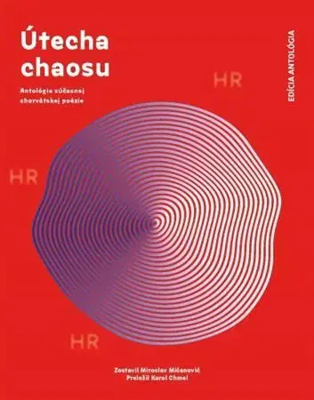 Novely, poviedky, antológie Útecha chaosu - Miroslav Mićanović
