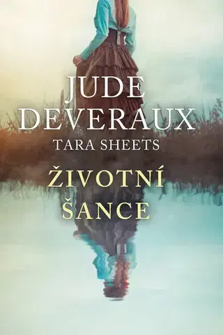 Romantická beletria Životní šance - Jude Deveraux