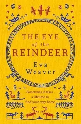 Cudzojazyčná literatúra The Eye of the Reindeer - Eva Weaverová