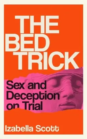 Detektívky, trilery, horory The Bed Trick - Izabella Scott